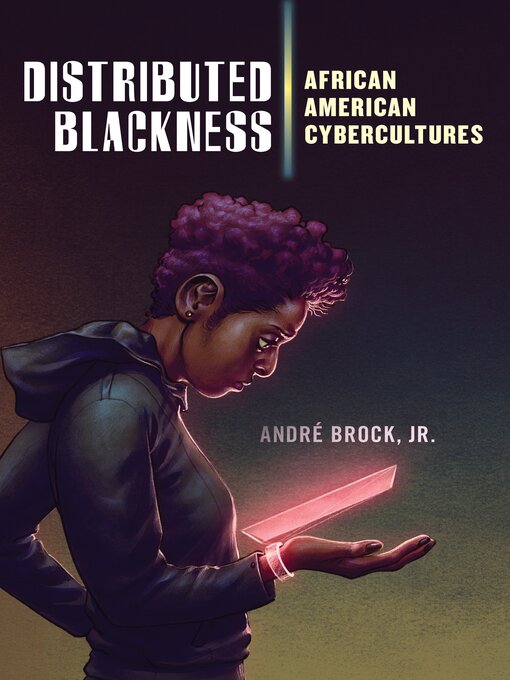 Title details for Distributed Blackness by André Brock, Jr. - Available